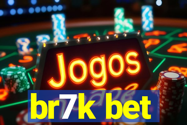 br7k bet